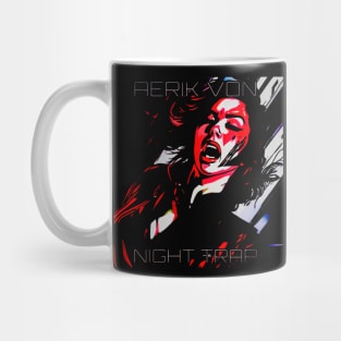 Aerik Von - Night Trap Mug